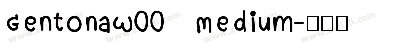 GentonaW00 Medium字体转换